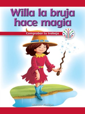 cover image of Willa la bruja hace magia: Comprobar tu trabajo (Willa the Witch Makes Magic: Checking Your Work)